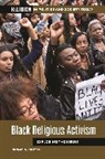 Richard A. Thomas - Black Religious Activism