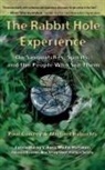 Paul Conroy, Michael Robartes - The Rabbit Hole Experience: On Sasquatches, Spirits, and the People Who See Them