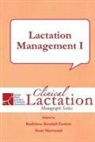 Kathleen Kendall-Tackett - Lactation Management I