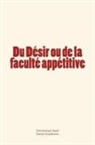 Emile Durkheim, Emmanuel Kant - Du Désir ou de la faculté appétitive