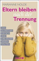 Marianne Nolde - Eltern bleiben nach der Trennung