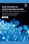 Meike Neubert Kricke, Meike Kricke, Stefan Neubert, Neubert Stefan - New Studies in Deweyan Education