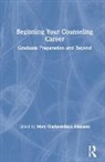 Mary Olufunmilayo (Faith Diversity Consul Adekson, Mary Olufunmilayo Adekson - Beginning Your Counseling Career