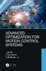 Xiaocong Li, Jun Ma, Jun Li Ma, Ma Jun, Kok Kiong Tan, Kok Kiong (National University of Singapore) Tan - Advanced Optimization for Motion Control Systems