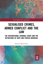 Hannah Baumeister, Hannah (Aberystwyth University Baumeister - Sexualised Crimes, Armed Conflict and the Law