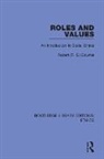R. S. Downie, Robert (R. S.) Downie, Robert (R.S) Downie, Robert S. Downie - Roles and Values