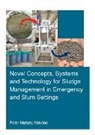 Peter Mawioo, Peter Matuku Mawioo, Peter Matuku (Ihe Institute for Water Educ Mawioo - Novel Concepts, Systems and Technology for Sludge Management in
