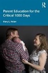 Mary L. Nolan, Nolan Mary L. - Parent Education for the Critical 1000 Days