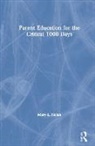 Mary L. Nolan, Nolan Mary L. - Parent Education for the Critical 1000 Days
