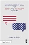 Amanda Quaid - American Accent Drills for British and Australian Speakers