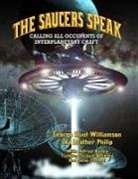 Alfred Bailey, Brother Philip - The Saucers Speak: Calling All Occupants of Interplanetary Craft