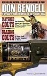 Don Bendell - Matched Colts / Blazing Colts