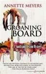 Annette Meyers - The Groaning Board