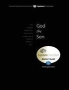 Don L. Davis - God the Son, Mentor's Guide: Capstone Module 10, English