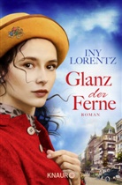 Iny Lorentz - Glanz der Ferne