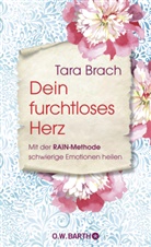 Tara Brach - Dein furchtloses Herz