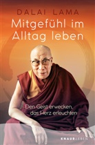 Dalai Lama, Dalai Lama XIV. - Mitgefühl im Alltag leben
