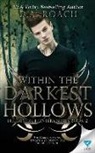 D. A. Roach - Within The Darkest Hollows