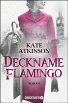 Kate Atkinson - Deckname Flamingo