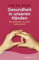 Kim da Silva, Kim da Silva - Gesundheit in unseren Händen