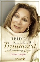 Heide Keller - Traumzeit und andere Tage