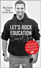 Daniel Jung - Let's rock education - Deutschlands erfolgreichster Mathe-Youtuber; .
