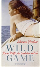 Adrienne Brodeur - Wild Game