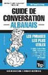 Andrey Taranov - Guide de conversation Français-Albanais et vocabulaire thémathique