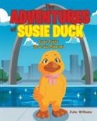 Julie Williams - The Adventures of Susie Duck