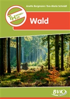 Anett Borgmann, Anette Borgmann, Eva-Maria Schmidt - Themenheft Wald