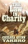 Chelsea Quinn Yarbro - The Law in Charity