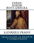 E. Enrique Prado - Verdi: Simon Boccanegra: Traduccion al Espanol y Comentarios