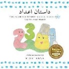 Anna, Anna Miss - The Number Story 1 &#1583;&#1575;&#1587;&#1578;&#1575;&#1606; &#1575;&#1593;&#1583;&#1575;&#1583;: Small Book One English-Farsi Persian