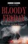 Edmond Gagnon - Bloody Friday