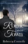 Rebecca Connolly - A Rogue About Town