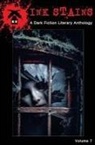 Megan Neumann, Pablo Patino, Mary Thorson - Ink Stains: A Dark Fiction Literary Anthology