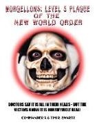 Tim R. Swartz, Commander X, Timothy Green Beckley - Morgellons: Level 5 Plague of the New World Order