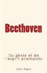 Richard Wagner - Beethoven: Du génie et de l'esprit allemand