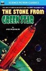 Jack Williamson - The Stone from the Green Star