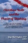 Thomas F. O'Meara, Paul Philibert, Richard Woods - Christian Faith and The Power of Thinking: A Collection of Essays, Marking the 800th Anniversary of the Founding of the Order of Preachers in 1216