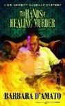 Barbara D'Amato - The Hands of Healing Murder