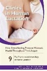 Maureen Groer, Kathleen Kendall-Tackett - How Breastfeeding Protects Women's Health Throughout the Lifespan: The Psychoneuroimmunology of Human Lactation