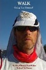 Richard McChesney - Walk: Going The Distance!