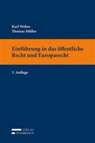 Thomas Müller, Karl Weber - Einführung in das öffentliche Recht und Europarecht (f. Österreich)