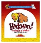 Michael Grant, Bill Houston - Hackman!: A Dog in a Bucket