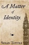 Susan Tuttle - A Matter of Identity