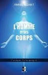Annie Besant - L'Homme et ses Corps