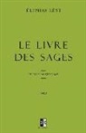 Eliphas Levi - Le Livre des Sages