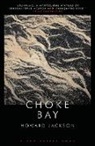 Howard Jackson - CHOKE BAY