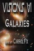 Bruce C. Davis, W. A. Fix, J. Richard Jacobs - Visions VI: Galaxies
